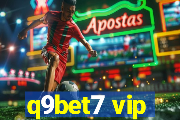 q9bet7 vip